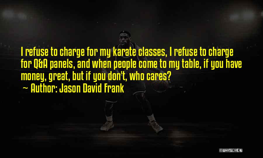 Money And Class Quotes By Jason David Frank