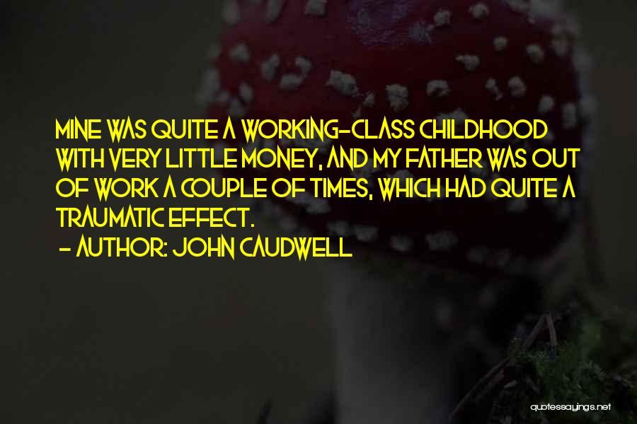 Money And Class Quotes By John Caudwell