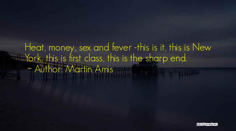 Money And Class Quotes By Martin Amis