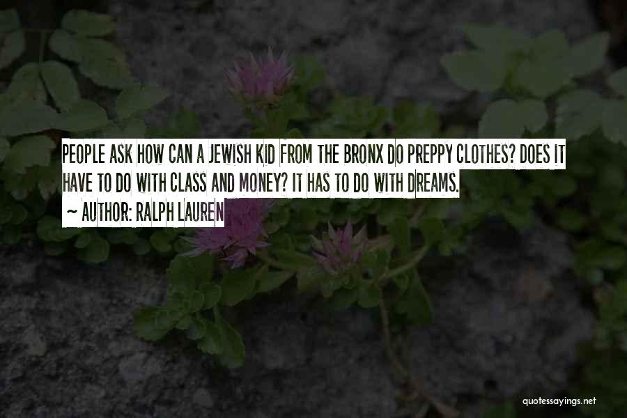 Money And Class Quotes By Ralph Lauren