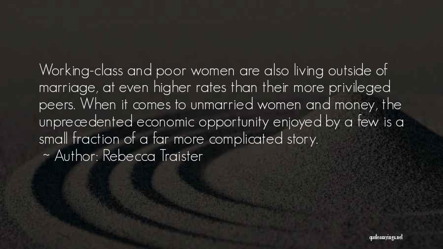 Money And Class Quotes By Rebecca Traister