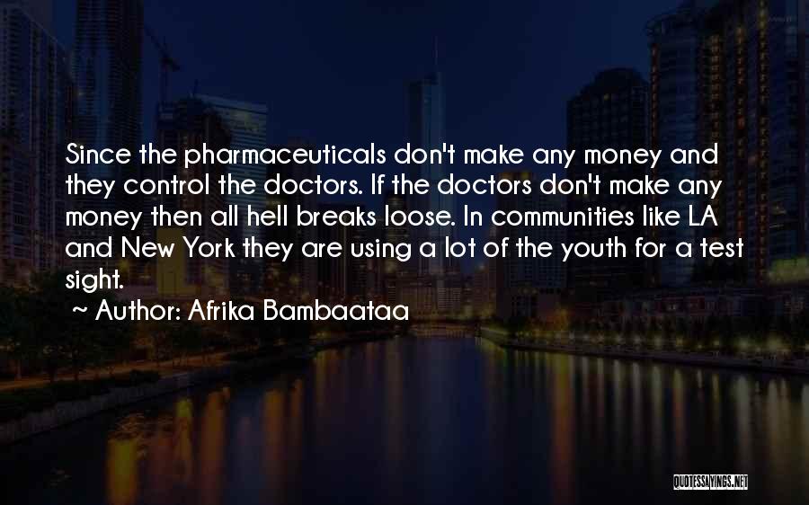 Money And Control Quotes By Afrika Bambaataa