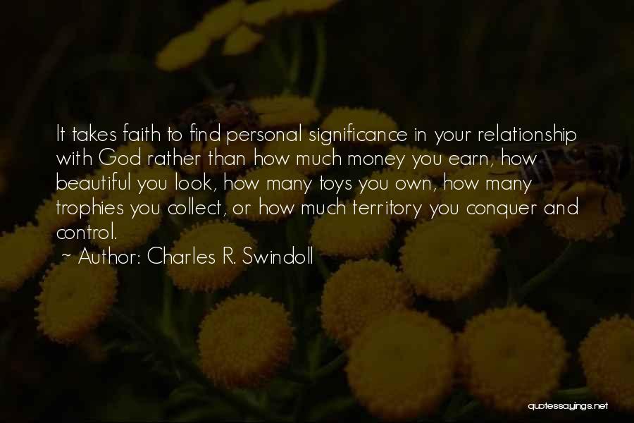 Money And Control Quotes By Charles R. Swindoll