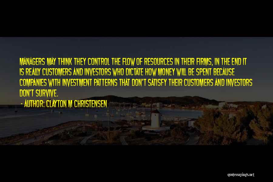 Money And Control Quotes By Clayton M Christensen