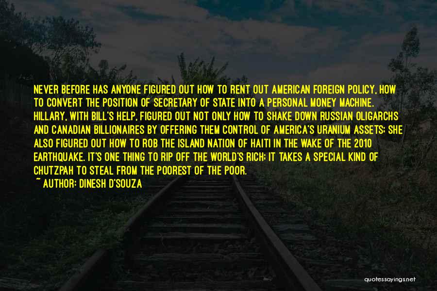 Money And Control Quotes By Dinesh D'Souza