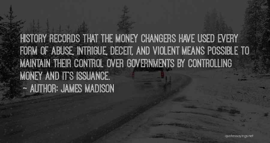 Money And Control Quotes By James Madison