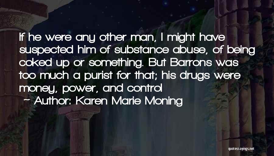 Money And Control Quotes By Karen Marie Moning