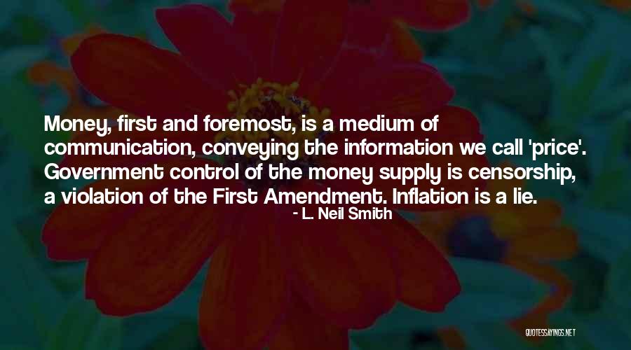 Money And Control Quotes By L. Neil Smith