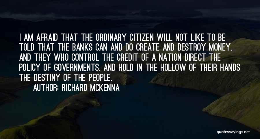 Money And Control Quotes By Richard McKenna