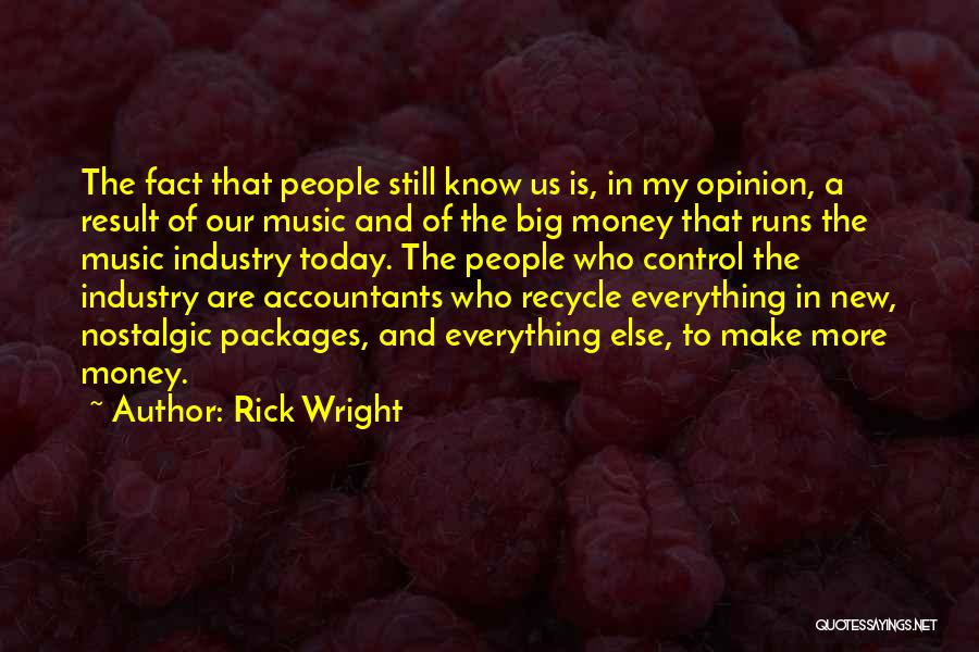 Money And Control Quotes By Rick Wright