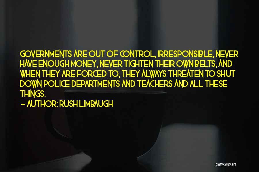Money And Control Quotes By Rush Limbaugh