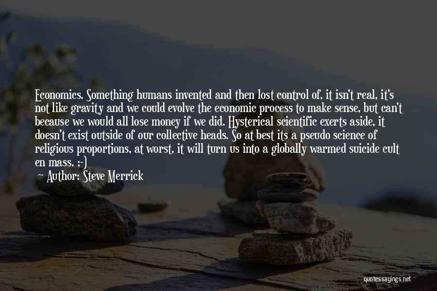 Money And Control Quotes By Steve Merrick