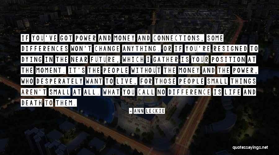 Money And Death Quotes By Ann Leckie Money And Death Quotes By Ann Leckie