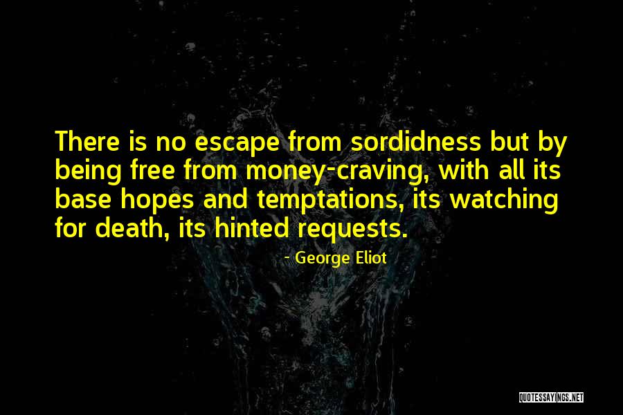 Money And Death Quotes By George Eliot Money And Death Quotes By George Eliot