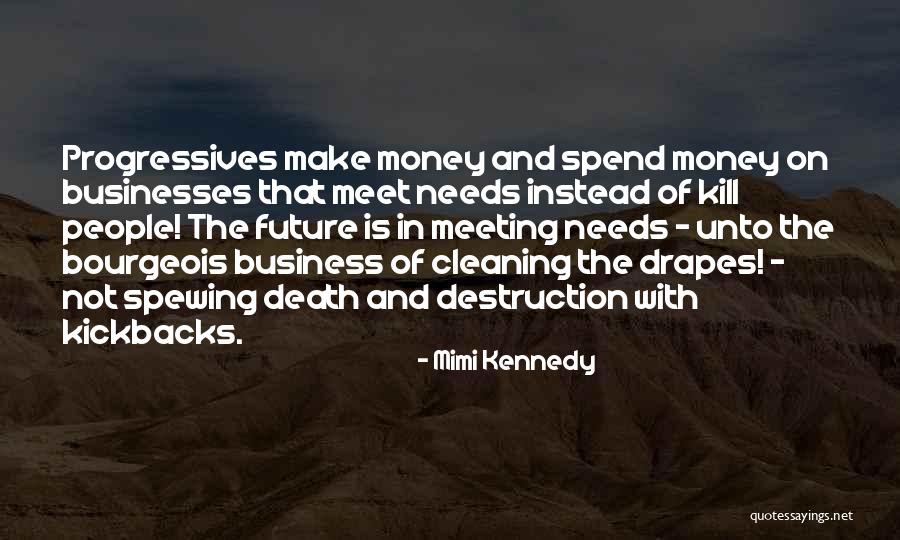 Money And Death Quotes By Mimi Kennedy Money And Death Quotes By Mimi Kennedy
