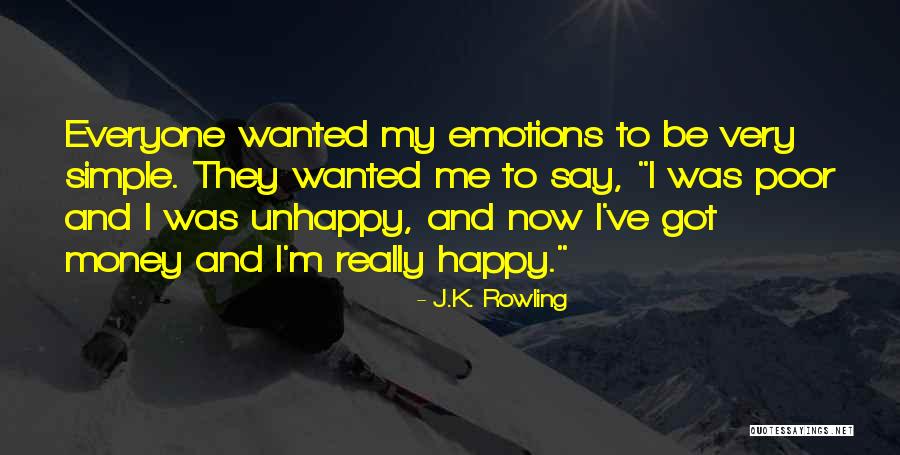 Money And Emotions Quotes By J.K. Rowling Money And Emotions Quotes By J.K. Rowling