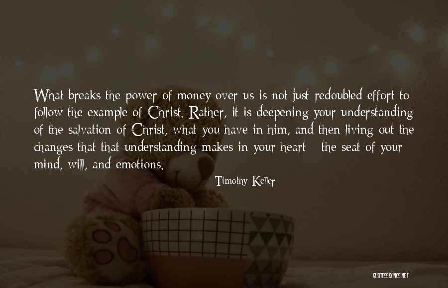 Money And Emotions Quotes By Timothy Keller Money And Emotions Quotes By Timothy Keller