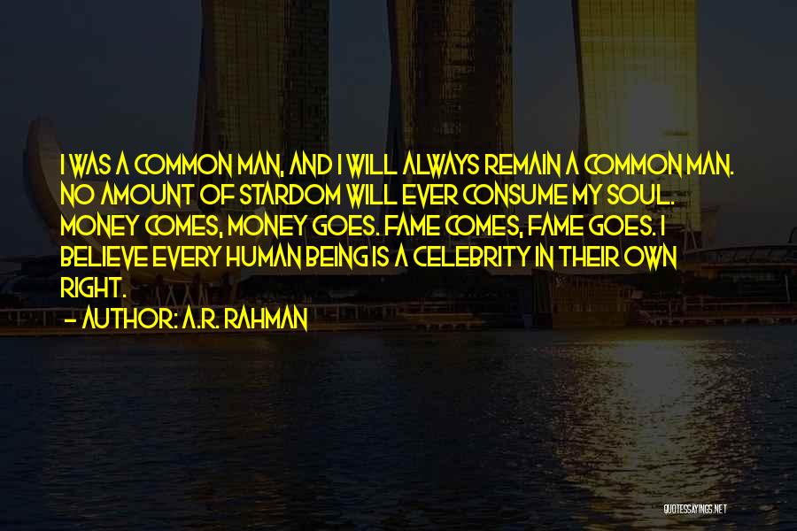 Money And Fame Quotes By A.R. Rahman