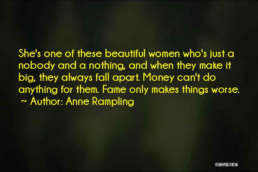 Money And Fame Quotes By Anne Rampling