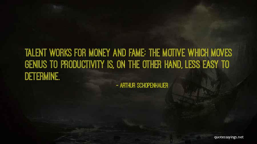 Money And Fame Quotes By Arthur Schopenhauer