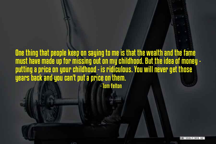 Money And Fame Quotes By Tom Felton