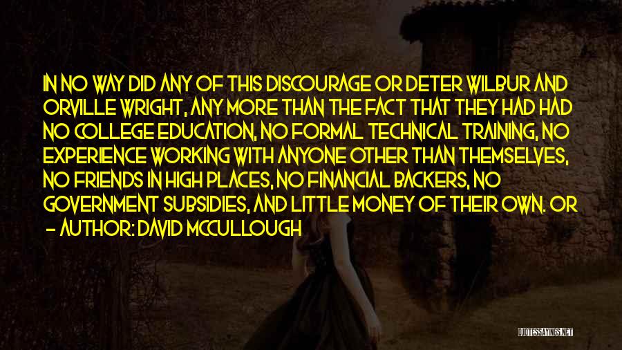 Money And Friends Quotes By David McCullough