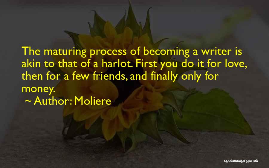 Money And Friends Quotes By Moliere