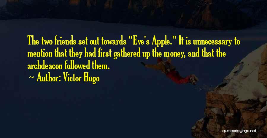 Money And Friends Quotes By Victor Hugo