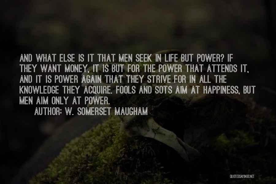 Money And Happiness Quotes By W. Somerset Maugham