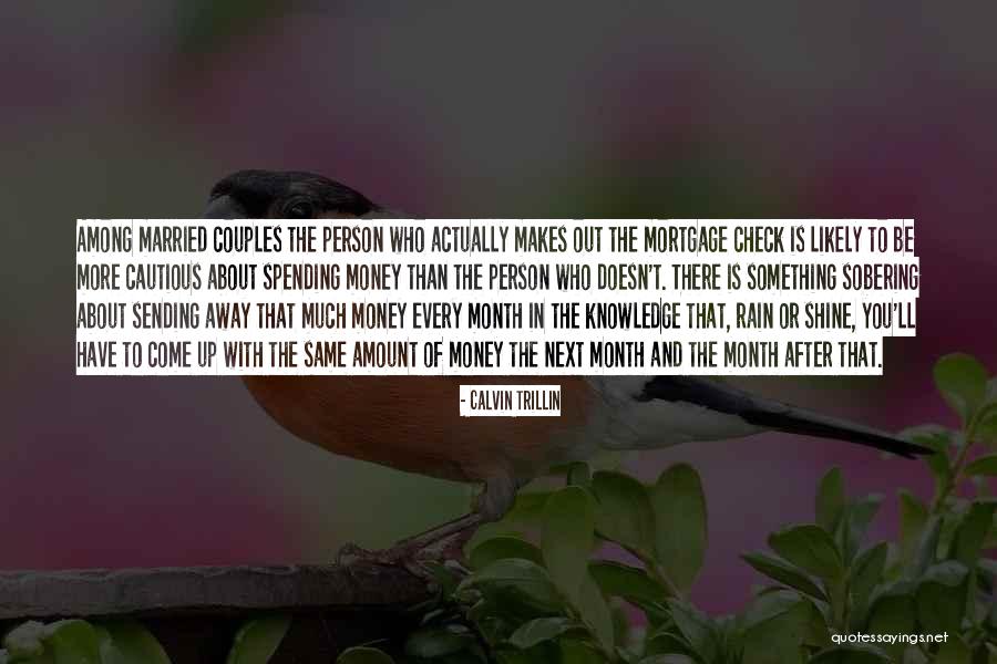 Money And Knowledge Quotes By Calvin Trillin Money And Knowledge Quotes By Calvin Trillin