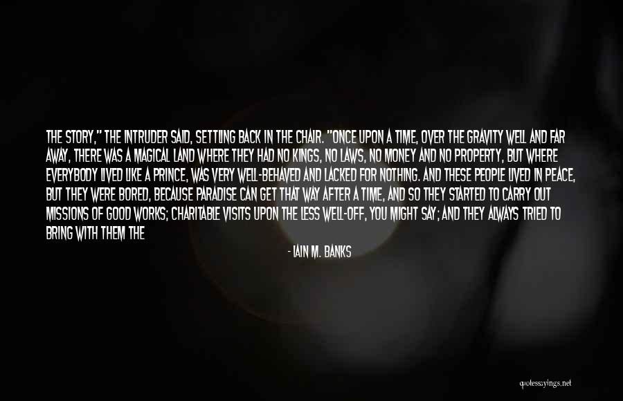 Money And Knowledge Quotes By Iain M. Banks Money And Knowledge Quotes By Iain M. Banks