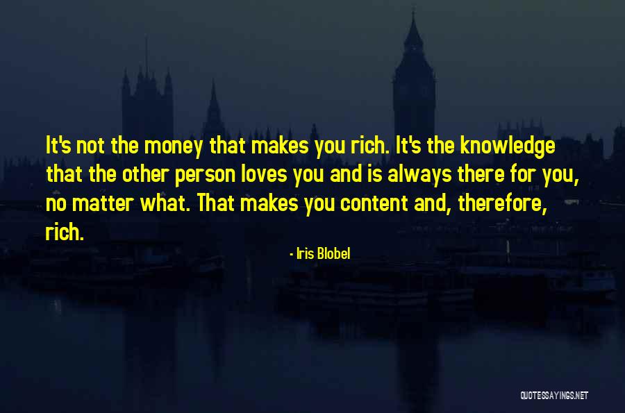 Money And Knowledge Quotes By Iris Blobel Money And Knowledge Quotes By Iris Blobel