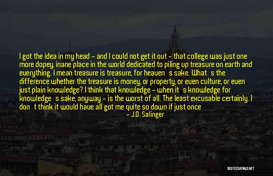 Money And Knowledge Quotes By J.D. Salinger Money And Knowledge Quotes By J.D. Salinger