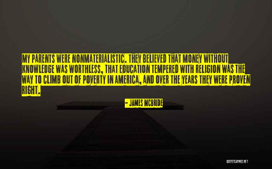 Money And Knowledge Quotes By James McBride Money And Knowledge Quotes By James McBride