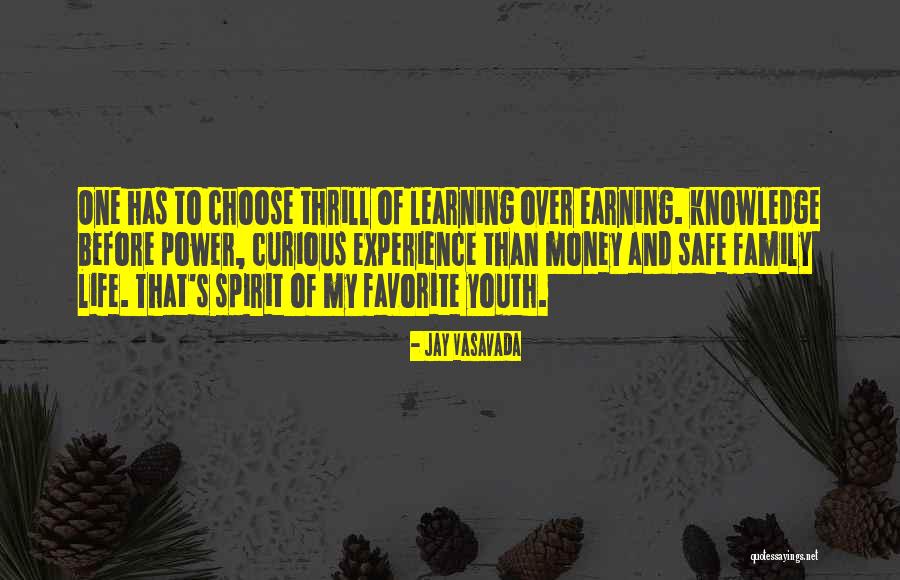 Money And Knowledge Quotes By Jay Vasavada Money And Knowledge Quotes By Jay Vasavada