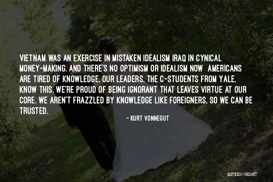 Money And Knowledge Quotes By Kurt Vonnegut Money And Knowledge Quotes By Kurt Vonnegut