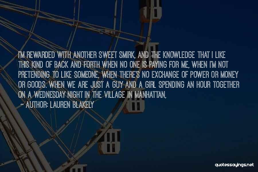 Money And Knowledge Quotes By Lauren Blakely