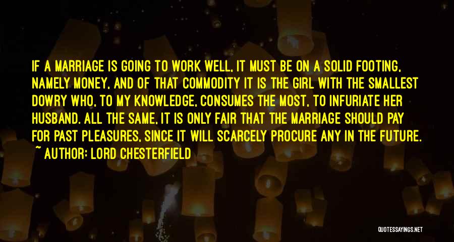 Money And Knowledge Quotes By Lord Chesterfield