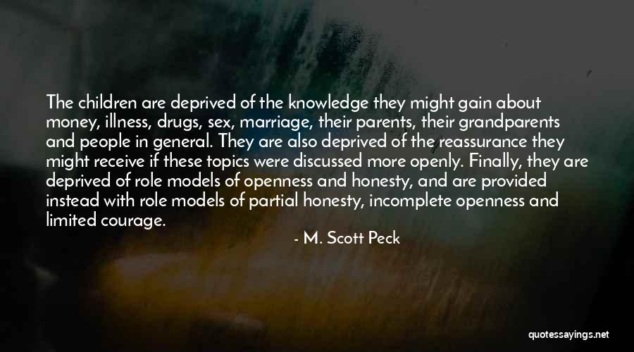Money And Knowledge Quotes By M. Scott Peck Money And Knowledge Quotes By M. Scott Peck