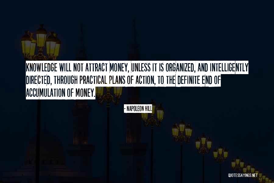 Money And Knowledge Quotes By Napoleon Hill Money And Knowledge Quotes By Napoleon Hill