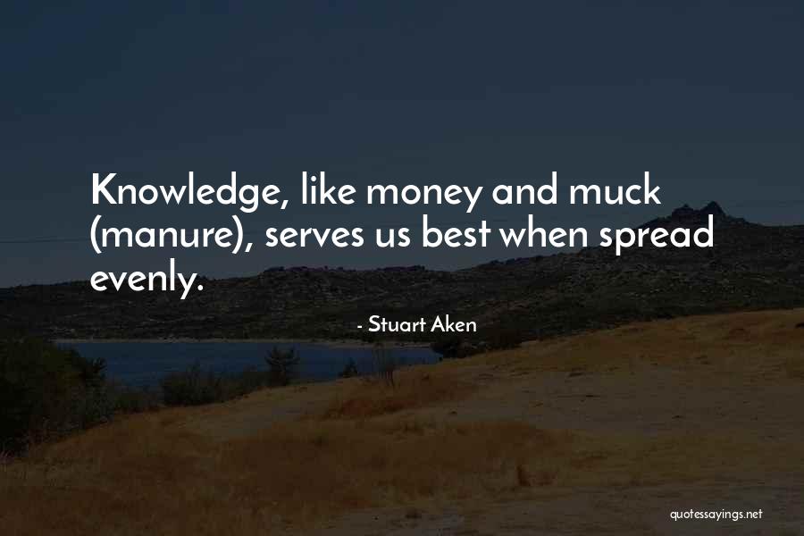 Money And Knowledge Quotes By Stuart Aken