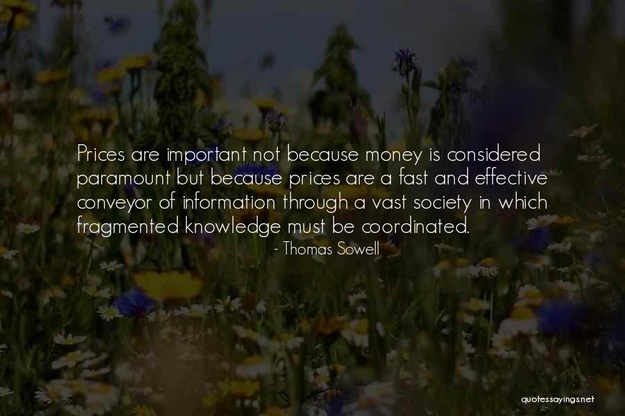 Money And Knowledge Quotes By Thomas Sowell Money And Knowledge Quotes By Thomas Sowell