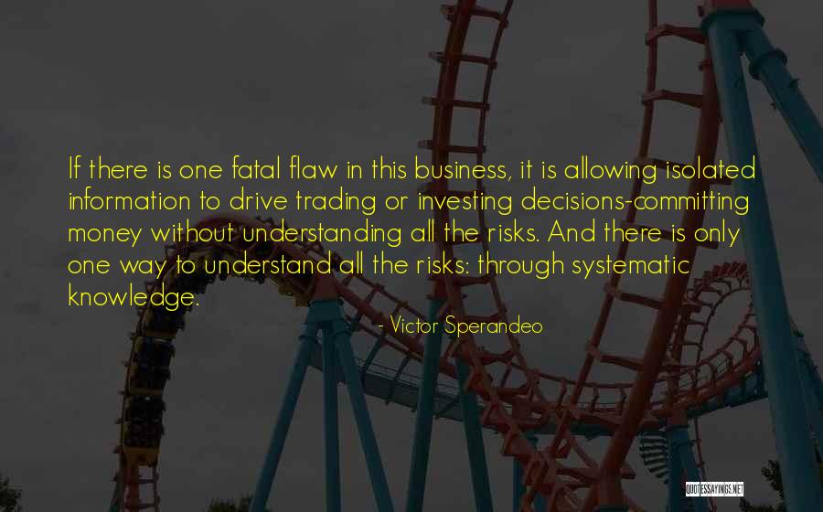 Money And Knowledge Quotes By Victor Sperandeo Money And Knowledge Quotes By Victor Sperandeo