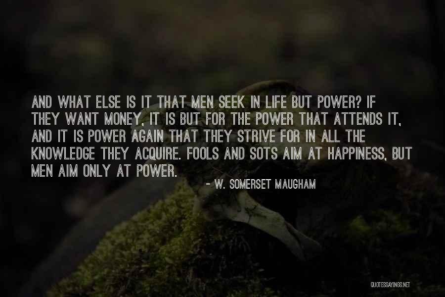 Money And Knowledge Quotes By W. Somerset Maugham Money And Knowledge Quotes By W. Somerset Maugham