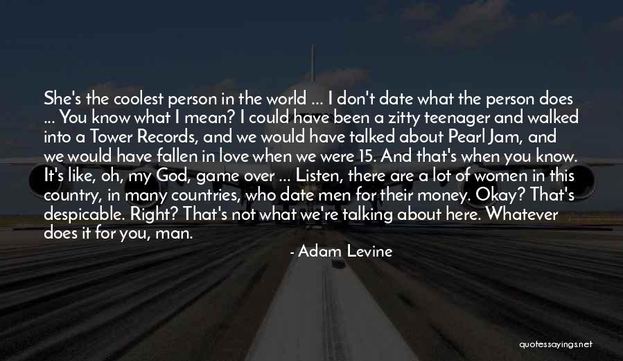 Money And Love Quotes By Adam Levine Money And Love Quotes By Adam Levine