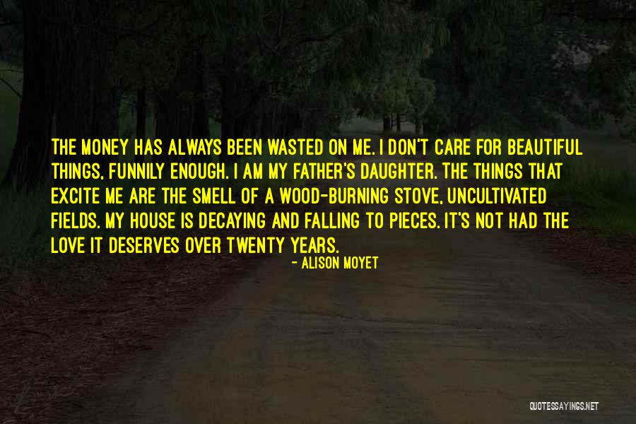 Money And Love Quotes By Alison Moyet Money And Love Quotes By Alison Moyet
