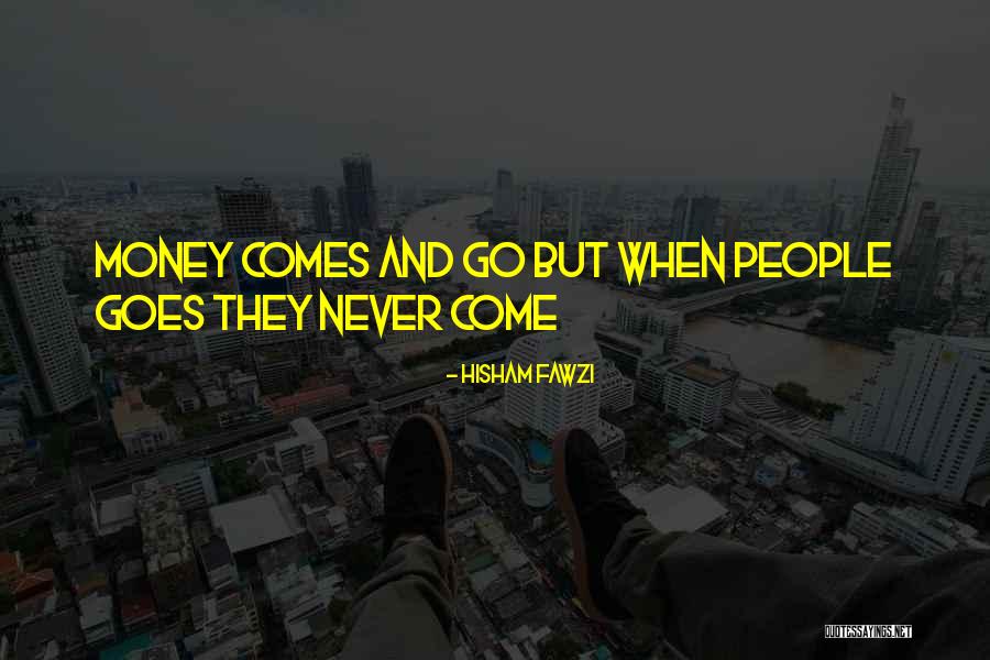 Money And Love Quotes By Hisham Fawzi Money And Love Quotes By Hisham Fawzi