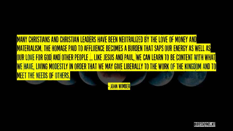 Money And Love Quotes By John Wimber Money And Love Quotes By John Wimber