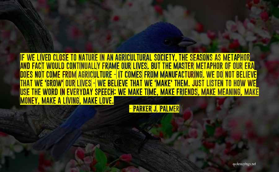 Money And Love Quotes By Parker J. Palmer Money And Love Quotes By Parker J. Palmer