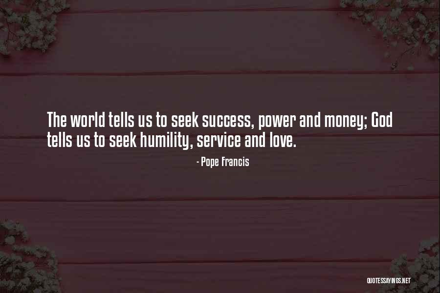 Money And Love Quotes By Pope Francis Money And Love Quotes By Pope Francis